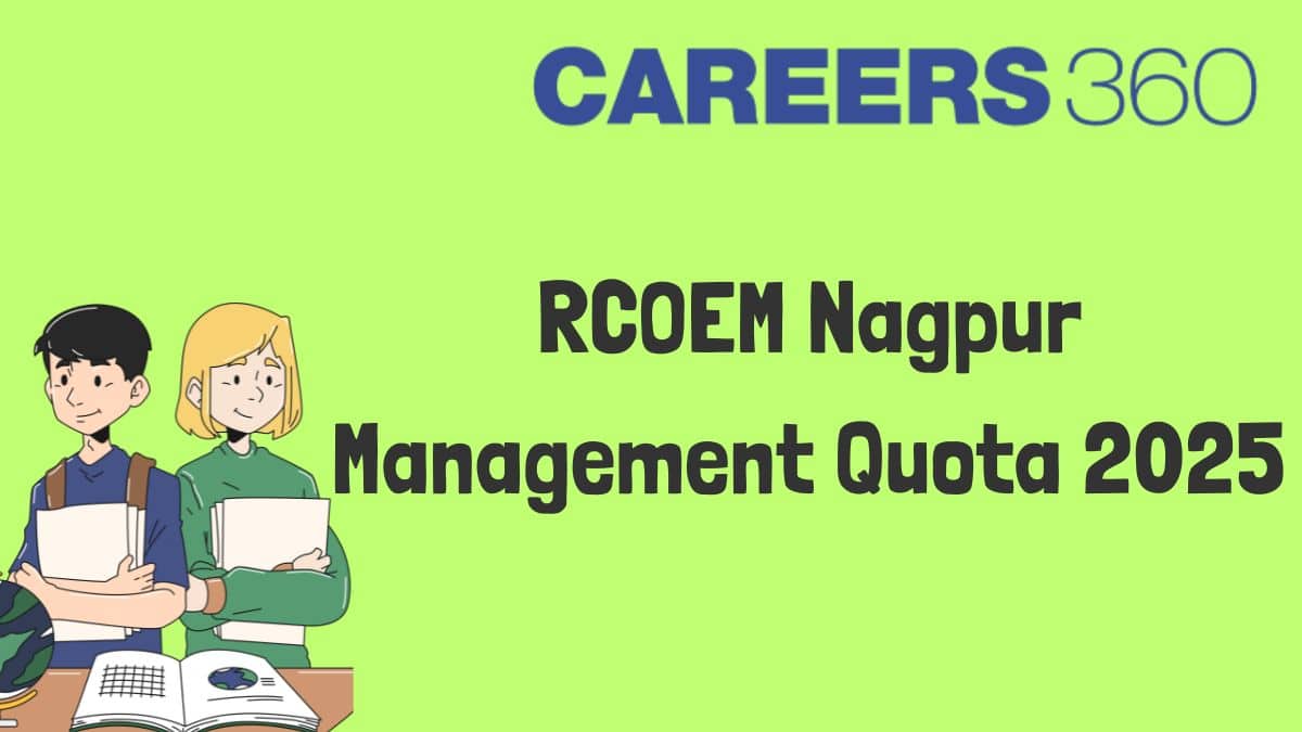 RCOEM Nagpur Management Quota 2025 - Admission, Fee, Cutoff